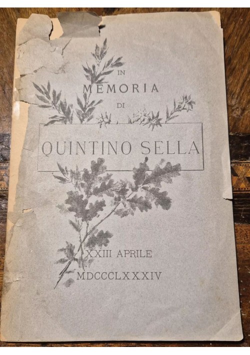 IN MEMORIA DI QUINTINO SELLA XXIII APRILE 1884 Biella Amosso Libro discorsi